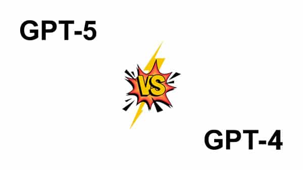 GPT-5 Versus GPT-4